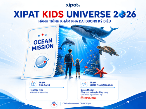 XIPAT KID UNIVERSE 2026 - HÀNH TRÌNH MÙA HÈ ĐÁNG NHỚ DÀNH RIÊNG CHO XIPATER KIDS