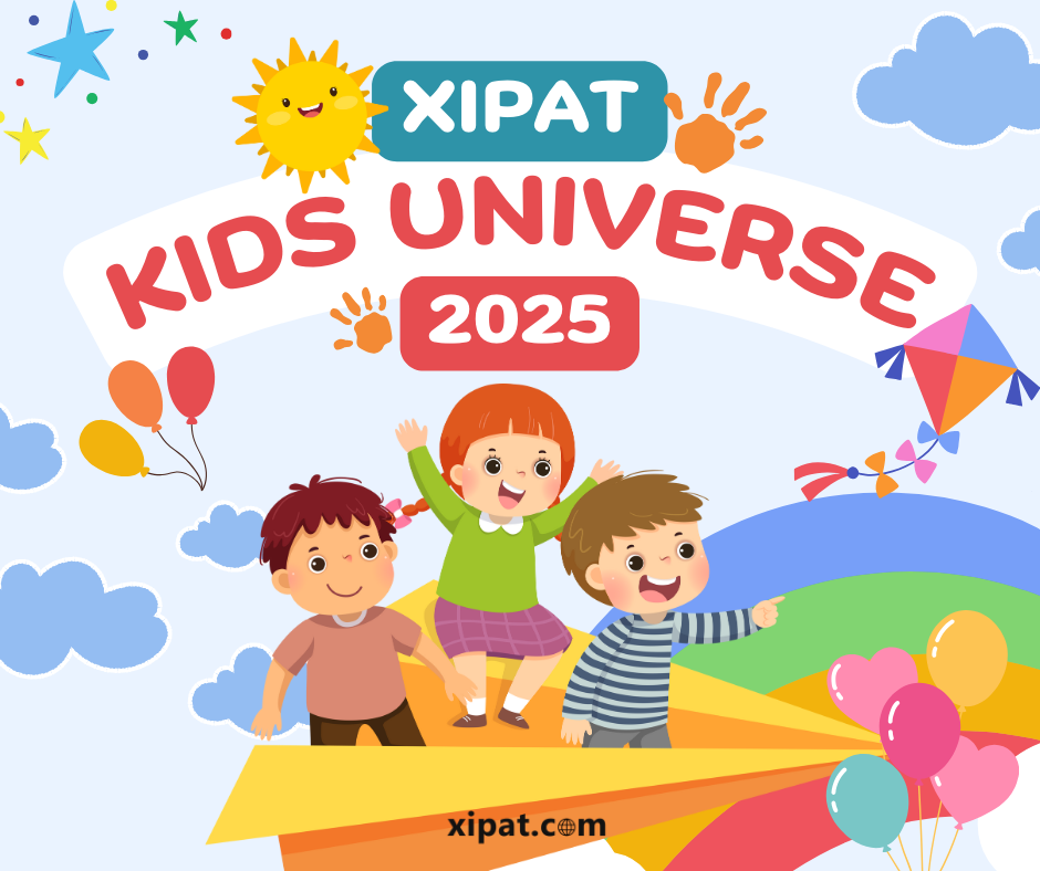 🎉 XIPAT KID UNIVERSE 2025 – MÓN QUÀ MÙA HÈ RỰC RỠ DÀNH RIÊNG CHO XIPATER KIDS