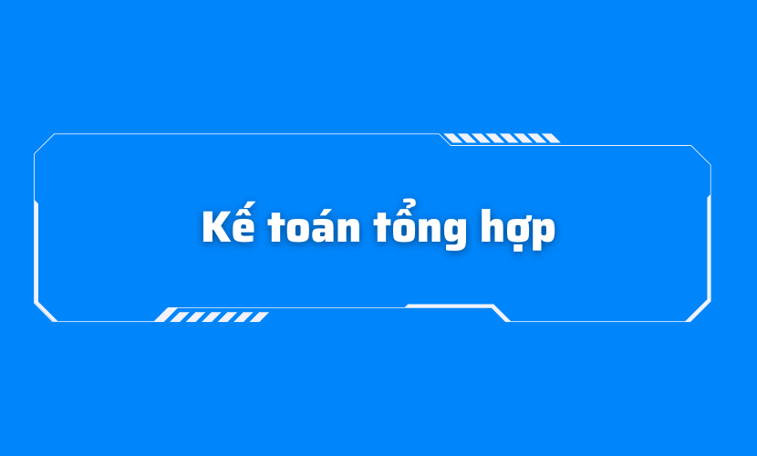 Kế toán tổng hợp